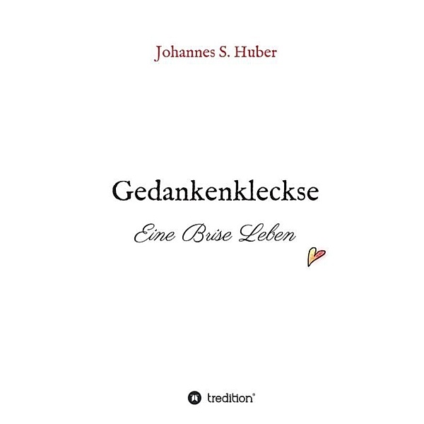 Gedankenkleckse, Johannes S. Huber