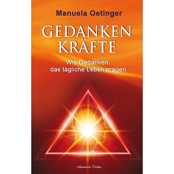 Gedankenkräfte, Manuela Oetinger