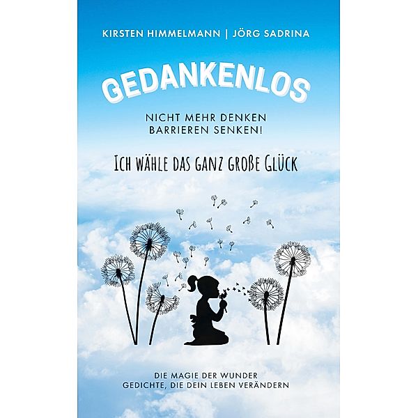 Gedankenlos, Kirsten Himmelmann, Jörg Sadrina