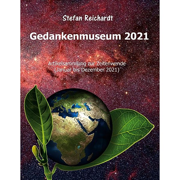 Gedankenmuseum 2021 / Gedankenmuseum Bd.2, Stefan Reichardt