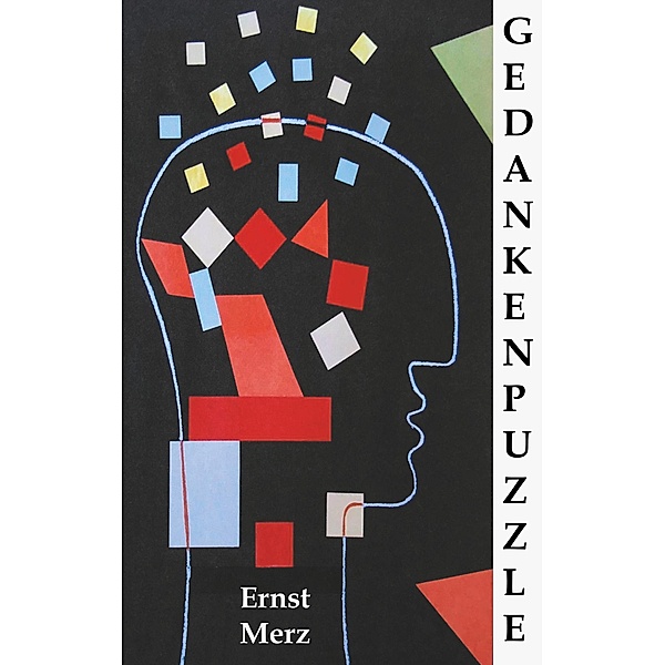 Gedankenpuzzle, Ernst Merz