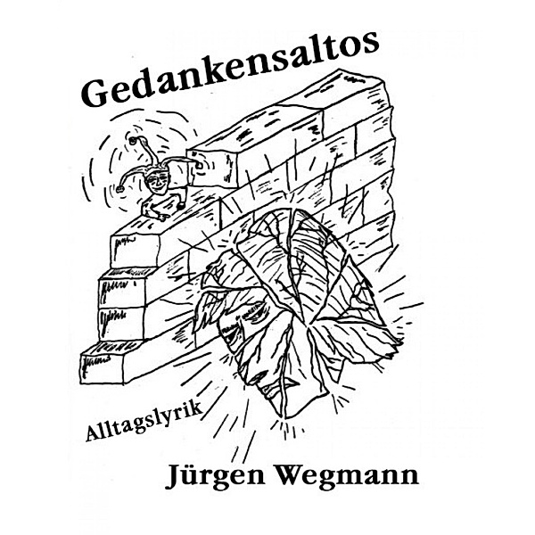 Gedankensaltos, Jürgen Wegmann
