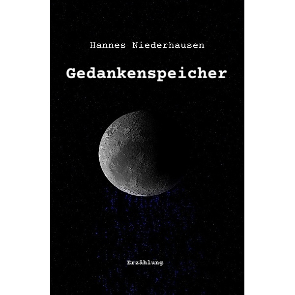Gedankenspeicher, Hannes Niederhausen