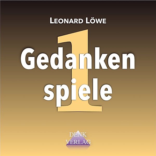 Gedankenspiele 1, Leonard Löwe