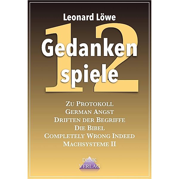 Gedankenspiele 12 / Gedankenspiele Bd.12, Leonard Löwe