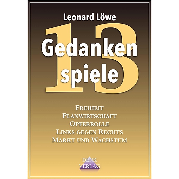 Gedankenspiele 13 / Gedankenspiele Bd.13, Leonard Löwe