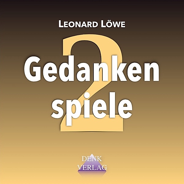 Gedankenspiele 2, Leonard Löwe