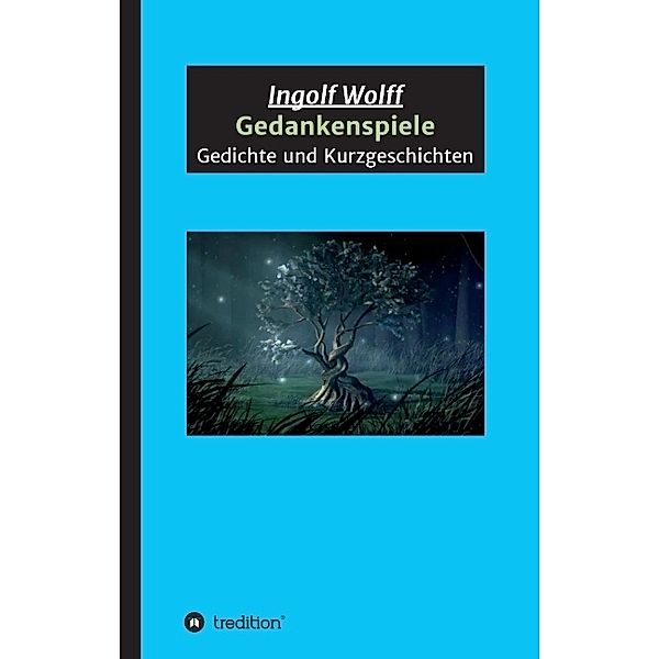 Gedankenspiele, Ingolf Wolff