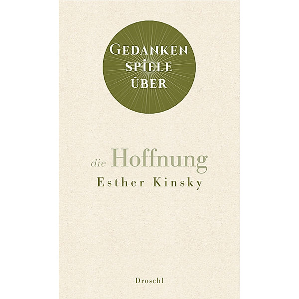 Gedankenspiele über die Hoffnung, Esther Kinsky