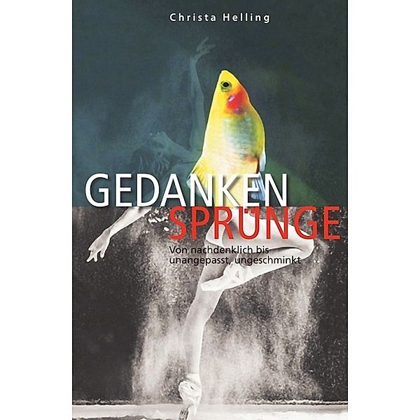 Gedankensprünge, Christa Helling