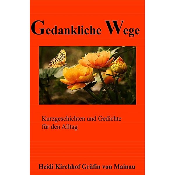 Gedankliche Wege, Heidi Kirchhof Gräfin von Mainau