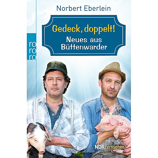 Gedeck, doppelt!, Norbert Eberlein