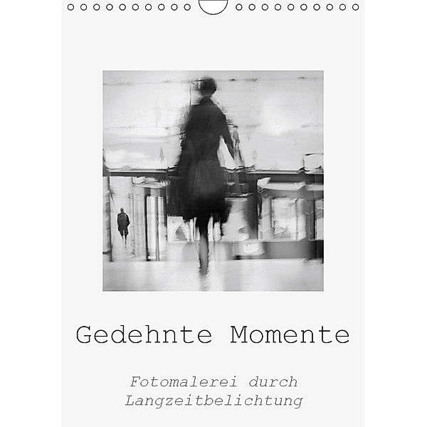 Gedehnte Momente (Wandkalender 2019 DIN A4 hoch), Kerstin Stolzenburg