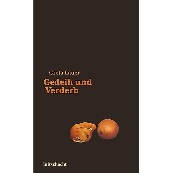 Gedeih und Verderb, Greta Lauer
