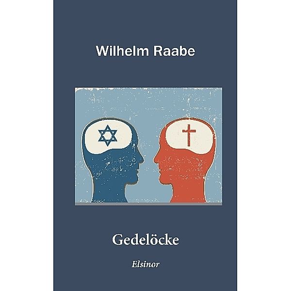 Gedelöcke, Wilhelm Raabe