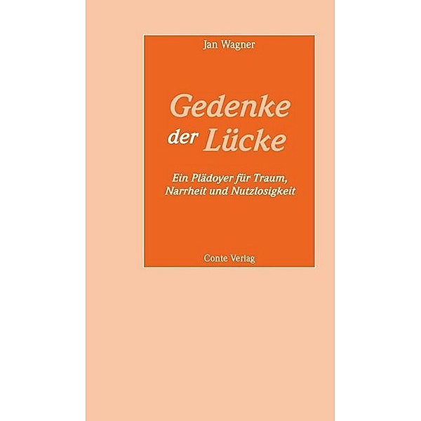Gedenke der Lücke, Jan Wagner