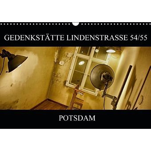 Gedenkstätte Lindenstrasse 54/55 - Potsdam / AT-Version (Wandkalender 2015 DIN A3 quer), Inge Zimmermann-Probst