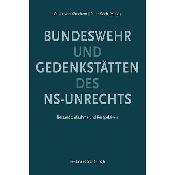 Gedenkstätten des NS-Unrechts und Bundeswehr