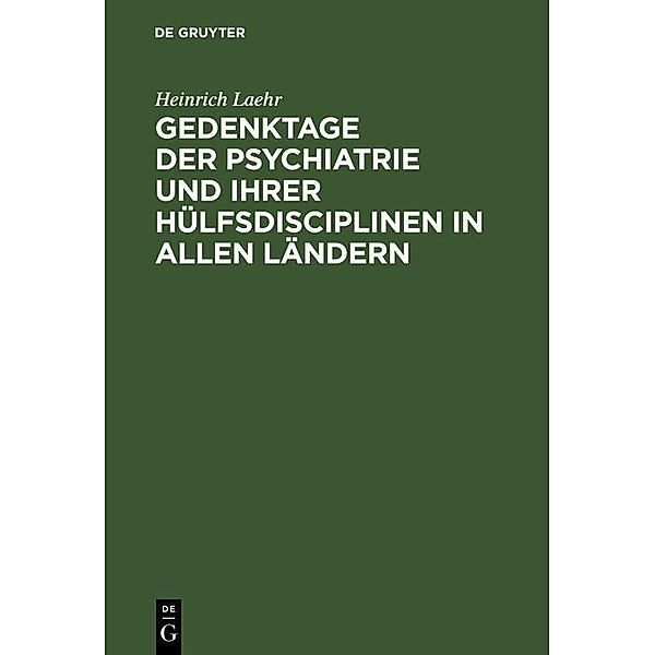 Gedenktage der Psychiatrie und ihrer Hülfsdisciplinen in allen Ländern, Heinrich Laehr