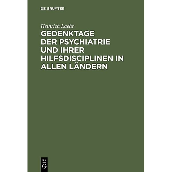 Gedenktage der Psychiatrie und ihrer Hilfsdisciplinen in allen Ländern, Heinrich Laehr