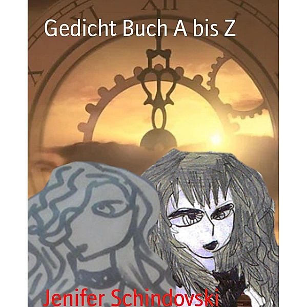 Gedicht Buch A bis Z, Jenifer Schindovski
