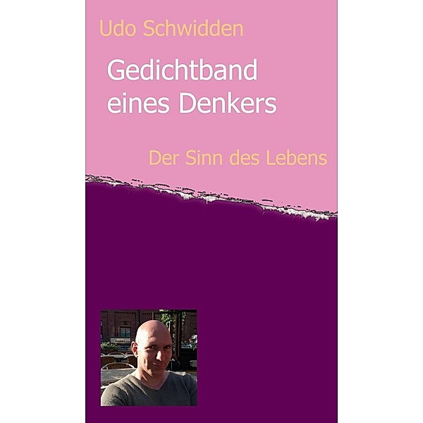 Gedichtband eines Denkers, Udo Schwidden