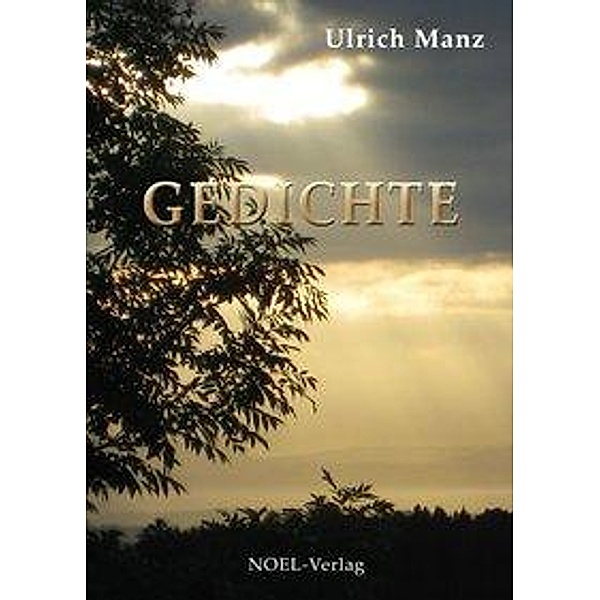 Gedichte, Ulrich Manz