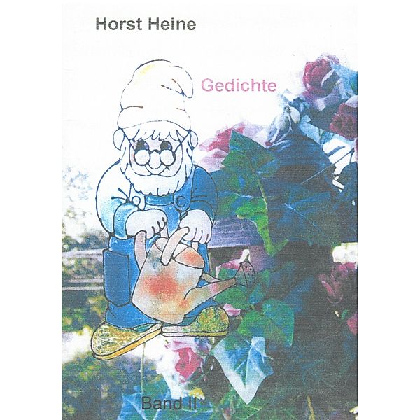 Gedichte, Horst Heine