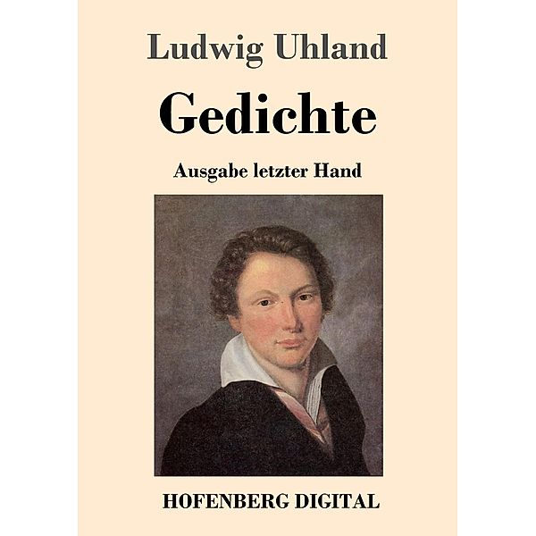 Gedichte, Ludwig Uhland