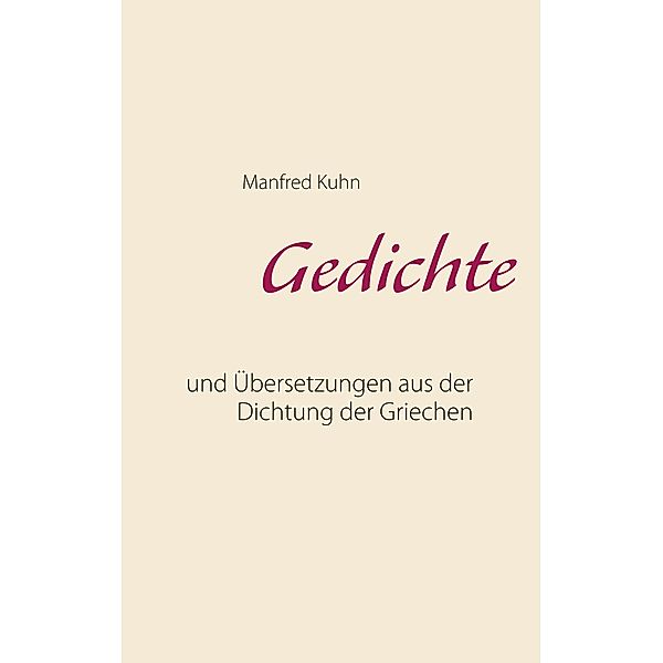 Gedichte, Manfred Kuhn