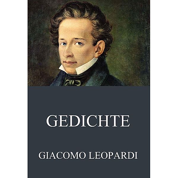 Gedichte, Giacomo Leopardi