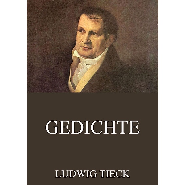 Gedichte, Ludwig Tieck