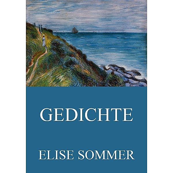 Gedichte, Elise Sommer