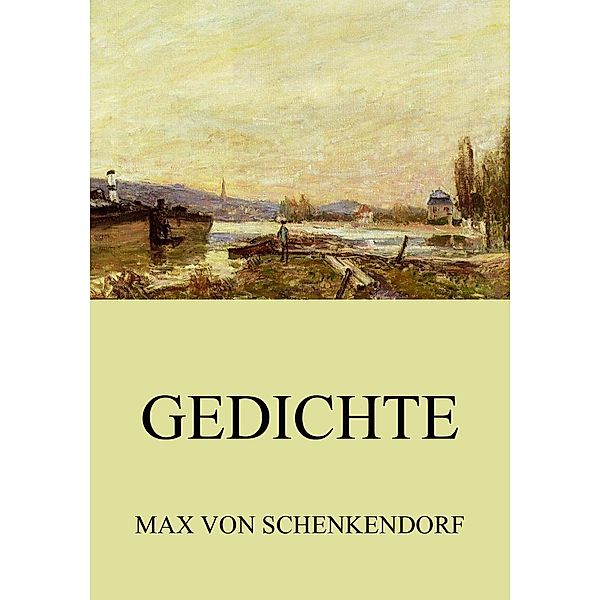 Gedichte, Max von Schenkendorf