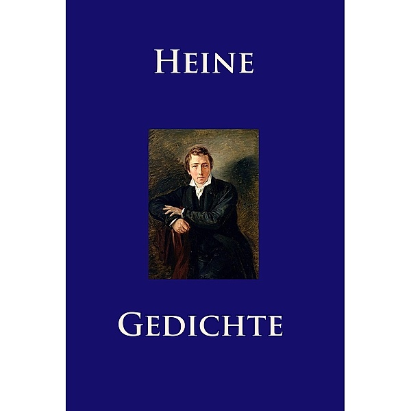 Gedichte, Heinrich Heine