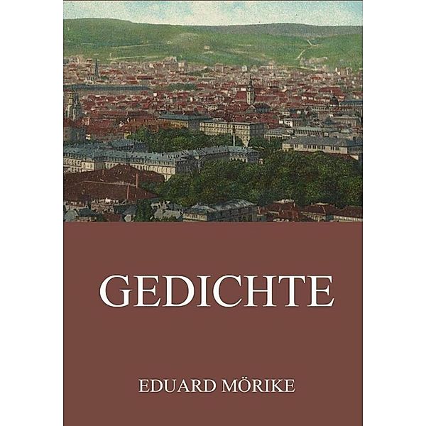 Gedichte, Eduard Mörike