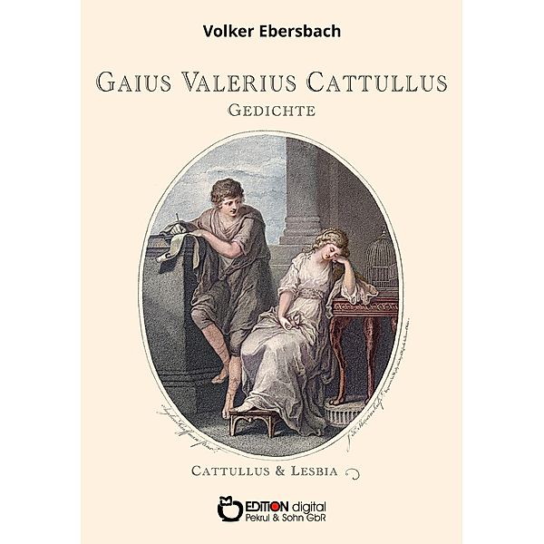 Gedichte, Gaius Valerius Catullus