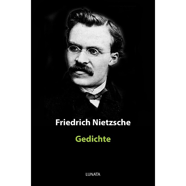 Gedichte, Friedrich Wilhelm Nietzsche