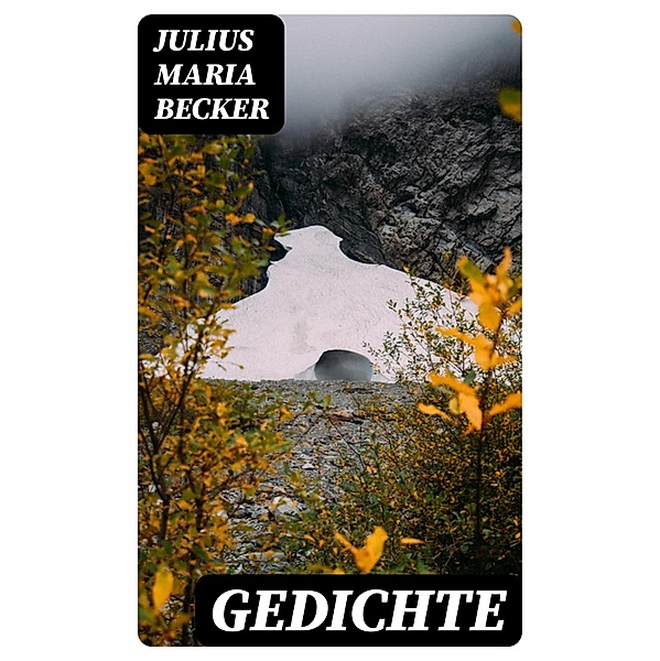 Gedichte, Julius Maria Becker