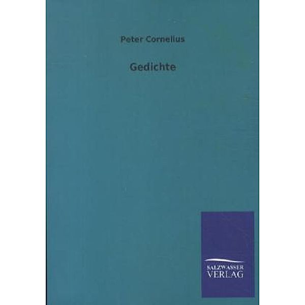 Gedichte, Peter Cornelius