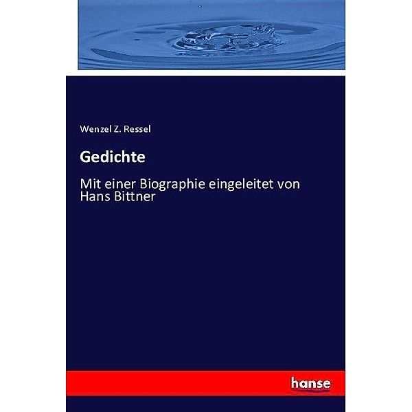 Gedichte, Wenzel Z. Ressel