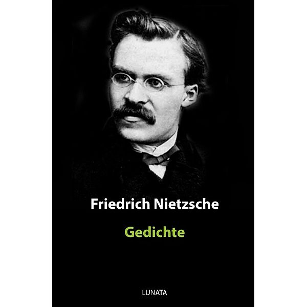 Gedichte, Friedrich Nietzsche