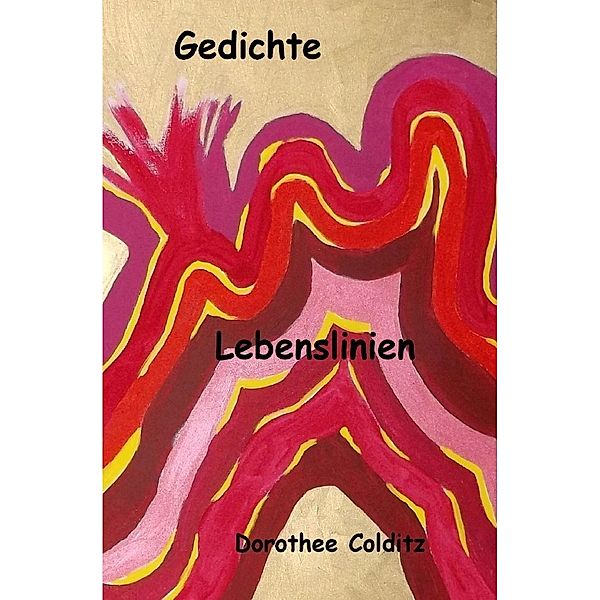 Gedichte, Dorothee Colditz