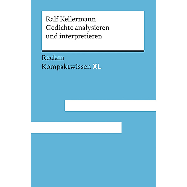 Gedichte analysieren und interpretieren, Ralf Kellermann