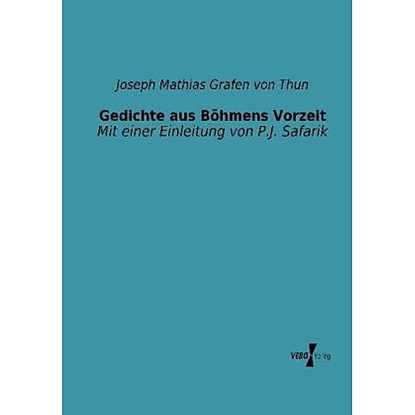 Gedichte aus Böhmens Vorzeit, Joseph Mathias von Thun