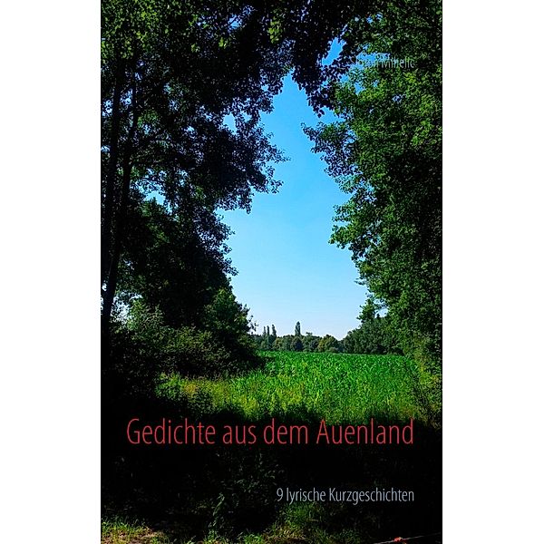 Gedichte aus dem Auenland, Simon Mihelic