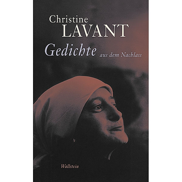 Gedichte aus dem Nachlass, Christine Lavant