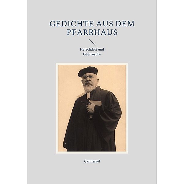 Gedichte aus dem Pfarrhaus, Carl Israël