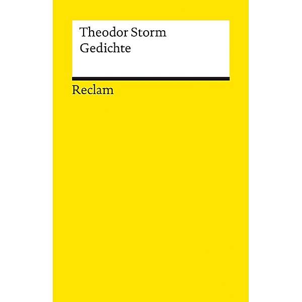 Gedichte. Auswahl / Reclams Universal-Bibliothek, Theodor Storm