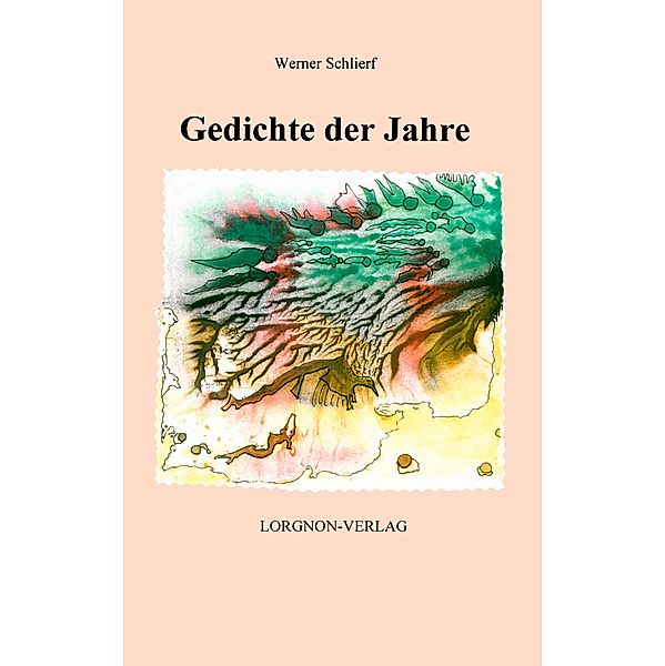 Gedichte der Jahre, Werner Schlierf